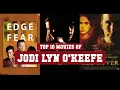 Jodi Lyn O Keefe Top 10 Movies Best 10 Movie of Jodi Lyn O Keefe