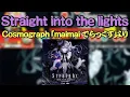 Download Lagu 【ReMastDon】Straight into the lights／Cosmograph 「maimai でらっくす」より【創作譜面】
