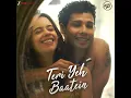 Teri Yeh Baatein - OAFF & Savera Vocals Only