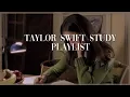 Download Lagu Taylor swift study playlist 🍂📚🎧