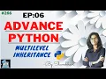 Advance python EP 06 Multilevel inheritance python programming object oriented programming