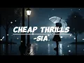 Download Lagu Cheap Thrills - Sia(Lyrics) slowed \u0026 reverb