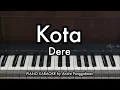 Kota - Dere | Piano Karaoke by Andre Panggabean