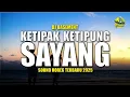 Download Lagu KETIPANG KETIPUNG SAYANG - DJ BASEMENT REMIX HOREG VIRAL TIKTOK TERBARU 2025