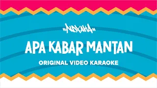 Download NDX A.K.A - Apa Kabar Mantan ( Official Video Karaoke ) MP3