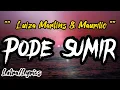 Download Lagu Luiza Martins \u0026 Maurilio - Pode Sumir (Letra/Lyrics)