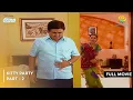 Download Lagu Kitty Party | FULL MOVIE | Part 2 | Taarak Mehta Ka Ooltah Chashmah Ep 151 to 152