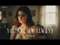 Download Lagu Eryonix - You Are My Always | 🎧 Original Music [Official Music]