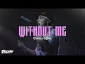 EMINEM - WITHOUT ME