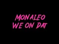 Monaleo - We On Dat Instrumental