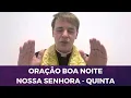Download Lagu PADRE LÚCIO CESQUIN: ORAÇÃO BOA NOITE NOSSA SENHORA QUINTA FEIRA
