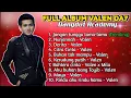 Lagu FULL ALBUM VALEN DA7 VIRAL🎵 || LAGU DANGDUT ACADEMY TERBARU 2025