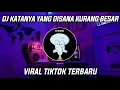Download Lagu DJ KATANYA YANG DISANA KURANG BESAR PENGORBANANNYA PERHATIANNYA VIRAL TIKTOK 2023!!