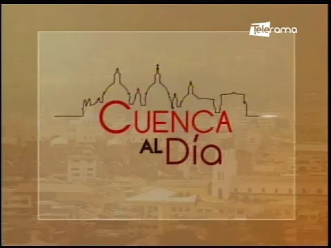 Cuenca al Día 02-08-2022