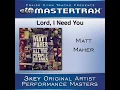 Lord, I Need You - Matt Maher