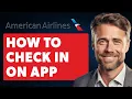 How To Check In On The American Airlines App Full 2025 Guide