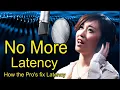 How to Solve Latency With Any Recording Setup