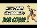 Why You re Underrating Bob Cousy