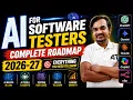 AI for Software Testers - Complete Roadmap 2026 Everything You Need to Learn