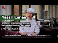 Yasir Lana versi Piano - Membuat fikiran Tenang || Rizal Latief
