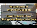 Anagram Check The Most MISSED Java Interview Question