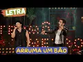 Download Lagu Israel \u0026 Rodolffo - Arruma um bão (LETRA)
