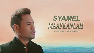 Download Syamel - Maafkanlah [Official Lyric Video] MP3