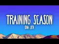 Download Lagu Dua Lipa - Training Season (Lyrics)