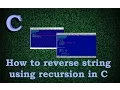 how to reverse string using recursion in c