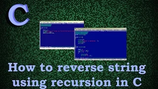 how to reverse string using recursion in c