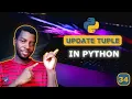 34 - Can You Update Tuples in Python Here s How