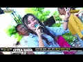 NJUALUK PING 7 // CITRA NADA LIVE DESA KARANG KENDAL // KEC.KAPETAKAN - KAB.CIREBON