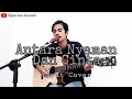 Lagu Antara nyaman dan cinta -Ona Hetharua- Cover akustik by yayat