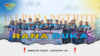 dj rana duka andalan pusattt seprapat ae 