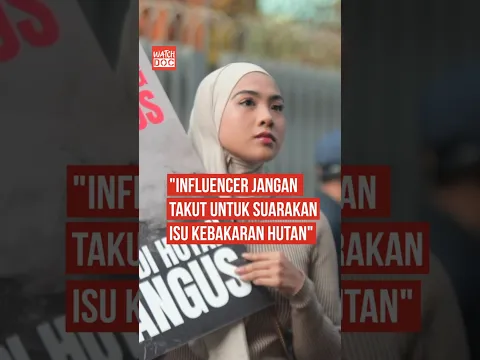 Influencer Jangan Takut untuk Suarakan Isu Kebakaran Hutan
