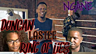 DUNCAN FT LASTEE \u0026 NGANE - RING OF LIES (OFFICIAL MUSIC VIDEO) | REACTION