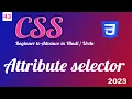 CSS Attribute selector CSS tutorial in Hindi a Urdu