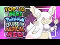 Top 10 Best Pokemon To Use In Radical Red