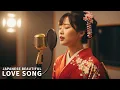 Download Lagu LIVE! Japanese Love Song With Lyric Japan