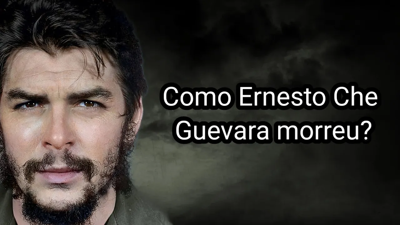 COMO ERNESTO CHE GUEVARA MORREU?