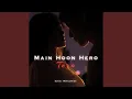 Download Lagu Main Hoon Hero Tera