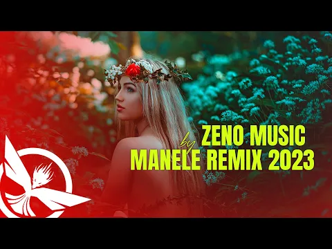 Download MP3 MANELE REMIX 2023🔥Best Of Manele 2023🔥TOP Remixuri Manele 2023 by Zeno Music