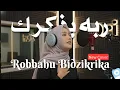Download Lagu SHOLAWAT TERBARU! ROBBAHU BIDZIKRIKA (New Cover) Sholawat Langitan