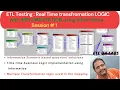 ETL Testing Real Time transfromation LOGIC with IMPLEMENTATION using Informatica Session 1