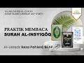 [LIVE] Praktik Membaca Surah Al-Insyiqōq | Ustadz Reza Pahlevi, S.AP.