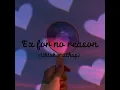 Download Lagu Ex for no reason - tiktok mashup