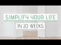 SIMPLIFY YOUR LIFE in 20 weeks The In Love With Your Life course