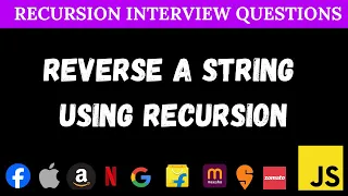 Reverse a String using Recursion in JavaScript Step-by-Step Tutorial