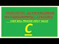 MULTIPLICATION OF TWO NUMBERS WHERE USER INPUT IS RANDOM IN C PROGRAMMING LANGUAGE