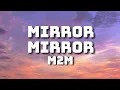 Download Lagu M2M - Mirror Mirror (Lyrics)